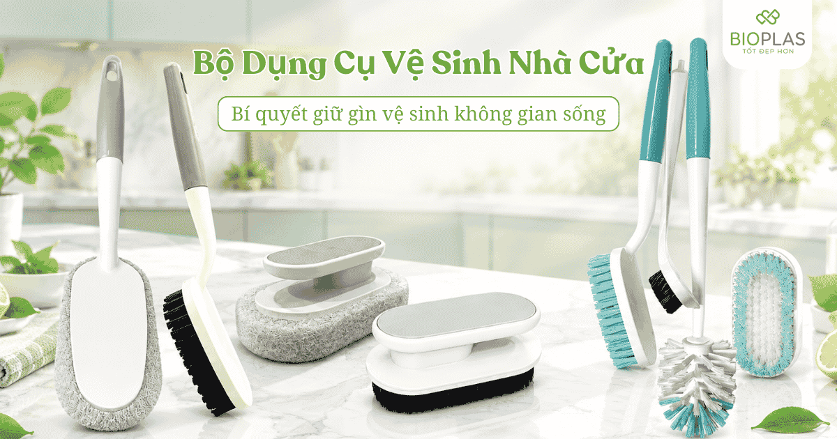 Mua dụng cụ bếp chất lượng với bộ dụng cụ vệ sinh nhà cửa 