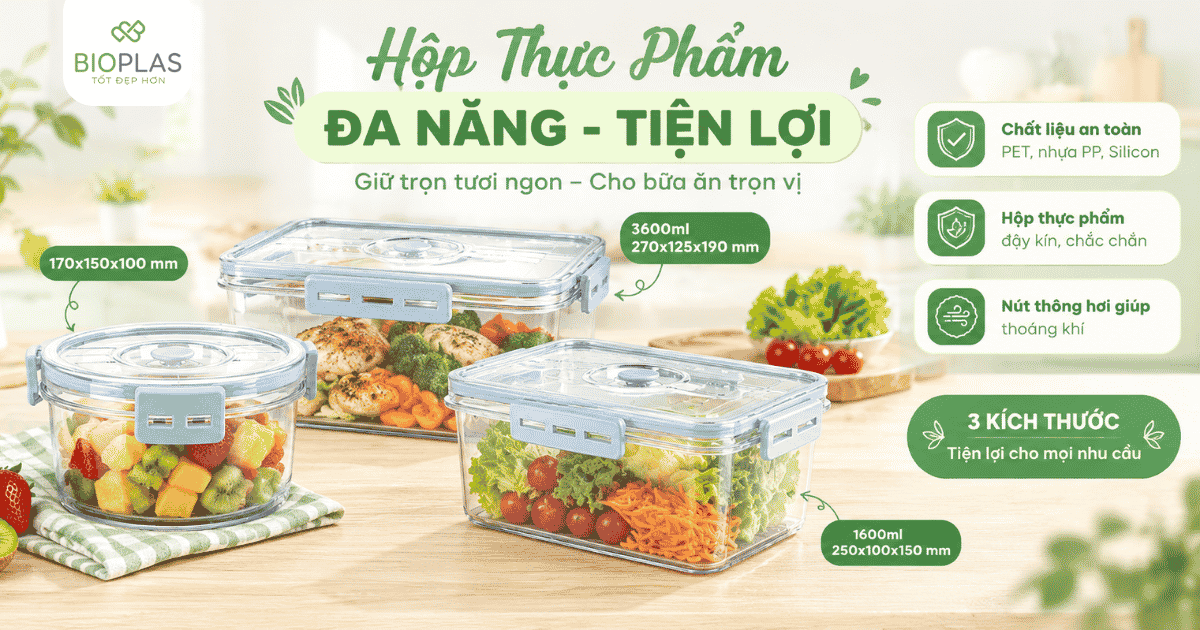 Mua dụng cụ bếp chất lượng với hộp thực phẩm lưu trữ thức ăn cao cấp